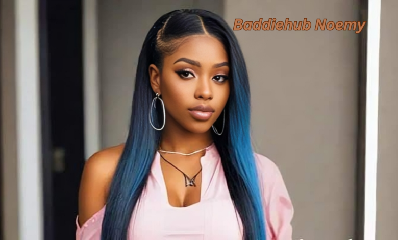 Baddiehub Noemy