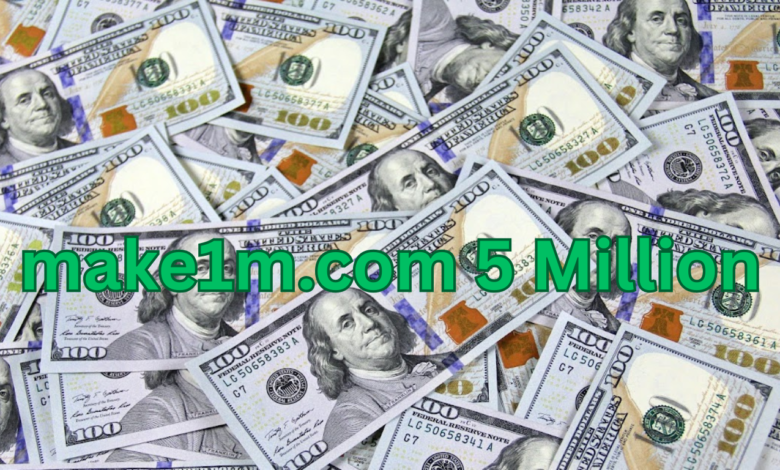 make1m.com 5 Million